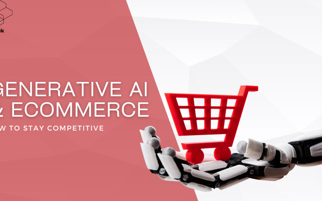 Revolutionizing E-Commerce: The Power of Generative AI